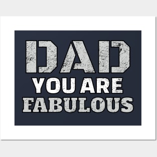 Dad You Are Fabulous Cool Gift For Fathers Posters and Art